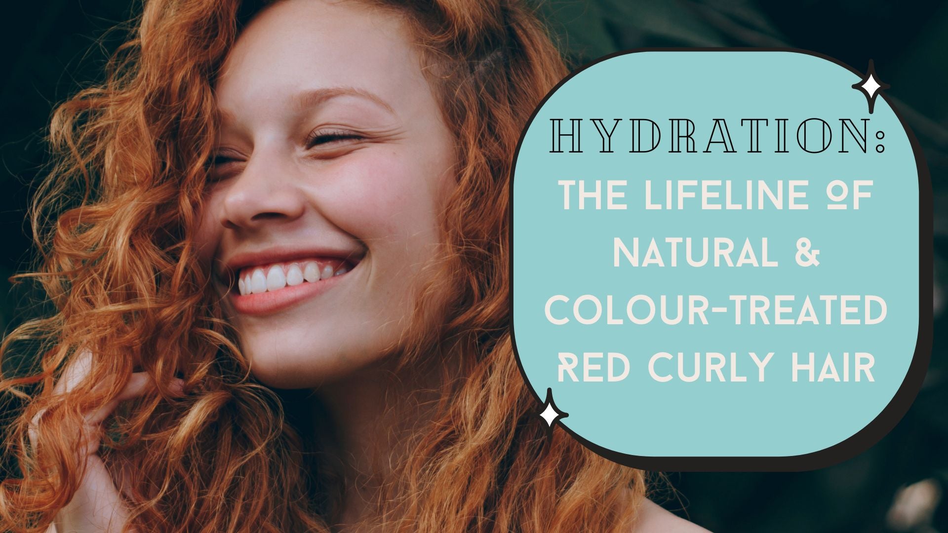 Hydration, the lifeline of natural and colour treated red curly hair