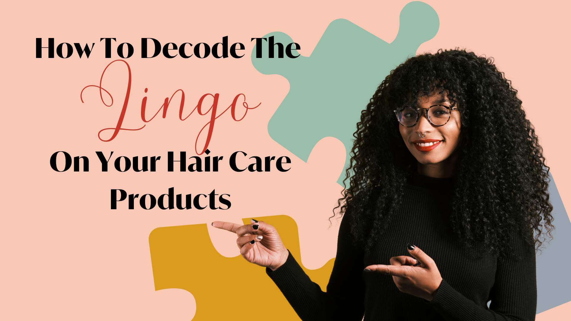 How to decode the lingo on your hair products 