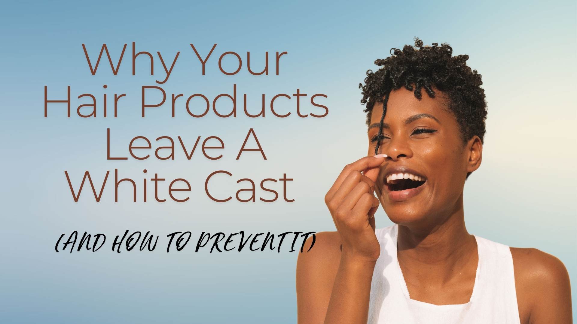 Why your hair products leave a white cast